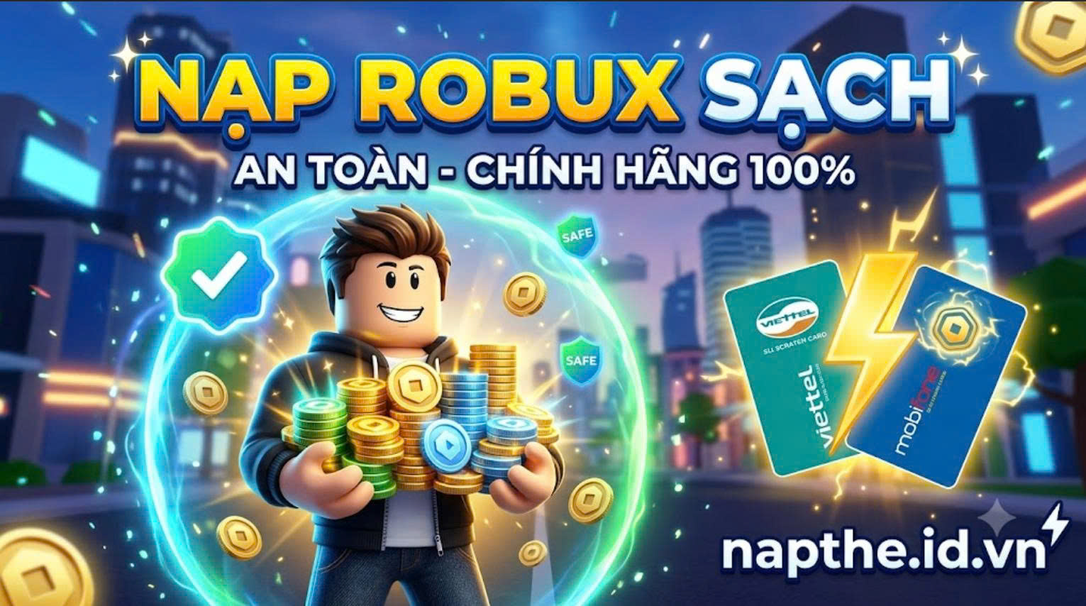🛡️ Nạp Robux Sạch Là Gì? Tại Sao Nên Chọn Nạp Bằng Thẻ Cào Tại napthe.id.vn?