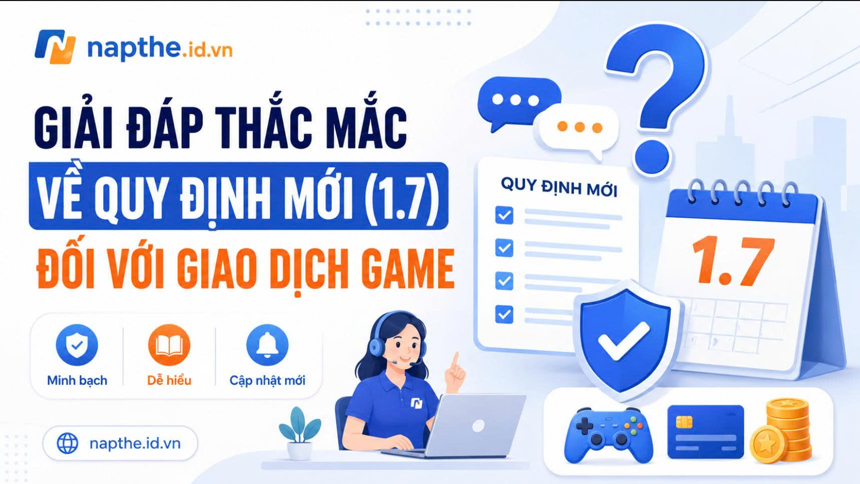 GIẢI ĐÁP THẮC MẮC VỀ QUY ĐỊNH MỚI (1.7) ĐỐI VỚI GIAO DỊCH GAME